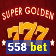 558 bet